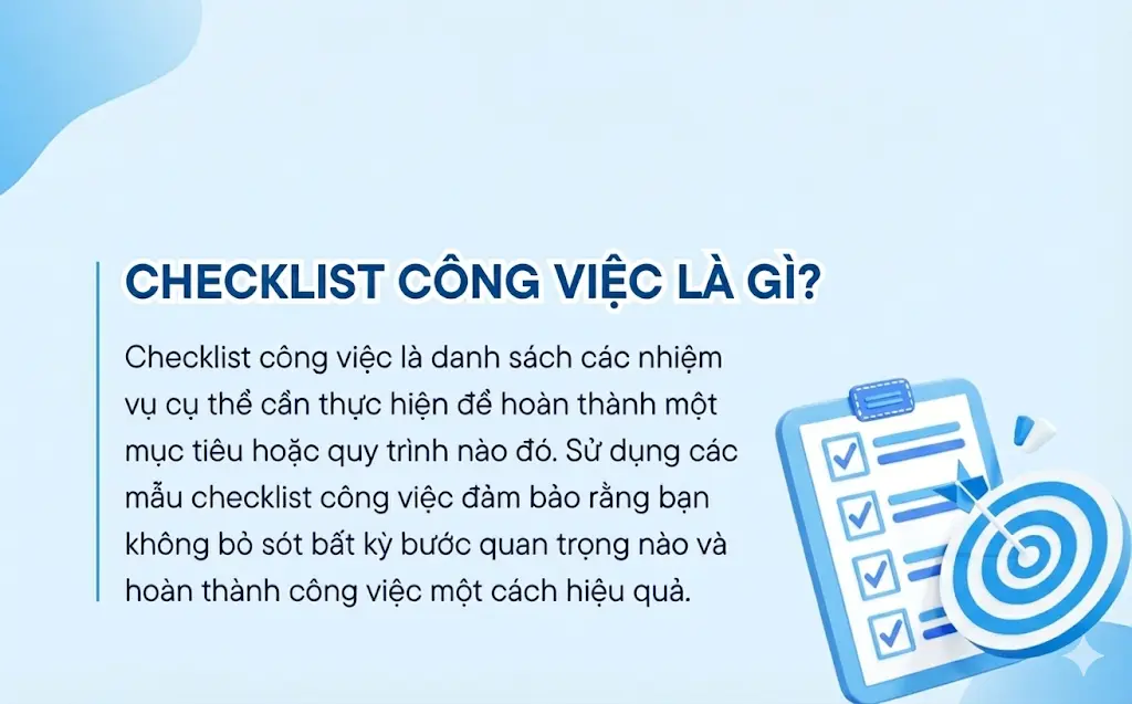 Checklist công việc là gì? Tại sao có checklist công việc mẫu rồi mà dự án vẫn trễ tiến độ?